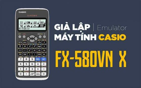 Giả lập máy tính Casio fx-580VN Plus online mới nhất